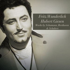 Fritz Wunderlich: Works by Schumann, Beethoven and Schubert