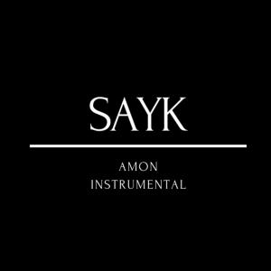 Dengarkan lagu Amon Instrumental nyanyian Sayk dengan lirik