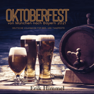 Listen to Oktoberfest-Momente 2021 song with lyrics from Erik Himmel