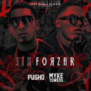 收聽Pusho的Sin Forzar (Explicit)歌詞歌曲