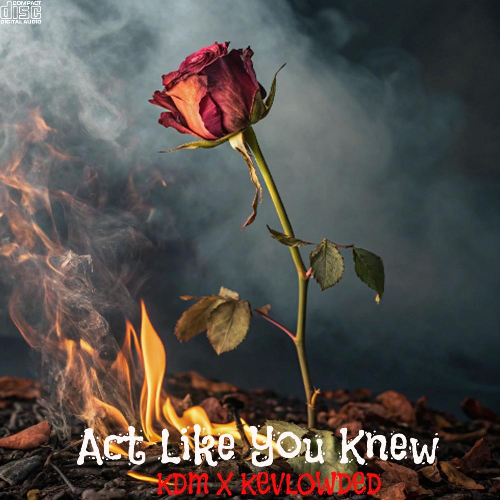Act Like You Knew (Explicit)