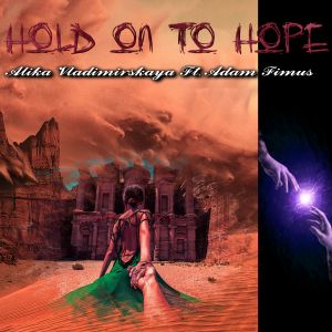 Listen to Hold on to Hope song with lyrics from Alika Vladimirskaya