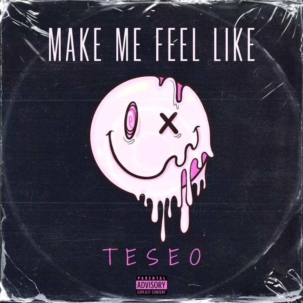 Make Me Feel Like (Explicit)