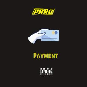 收聽Paro的Payment (Sped Up) (Explicit)歌詞歌曲