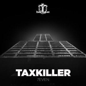 Listen to 7Even song with lyrics from TaxKiller