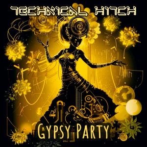 Technical Hitch的專輯Gypsy Party