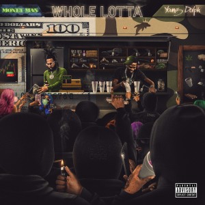 ดาวน์โหลดและฟังเพลง Whole Lotta(feat. Money Man) (Explicit) พร้อมเนื้อเพลงจาก Skully