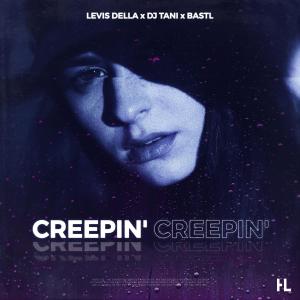 Levis Della的专辑Creepin' (I Don't Wanna Know)