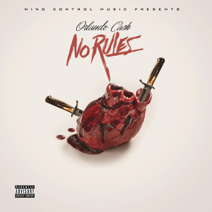 Dengarkan No Rules (Explicit) lagu dari Orlando Cash dengan lirik