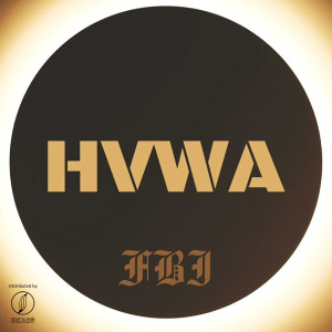 Listen to Hvwa (Explicit) song with lyrics from Fbi