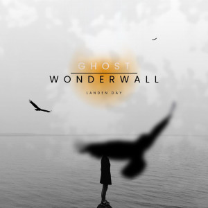 Album Ghost / Wonderwall from Landen Day