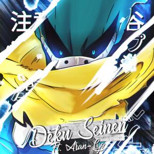 收聽VectoR JR的Deku Seinen Rap (feat. Aran-Go)歌詞歌曲