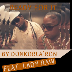 DonKorLa’ron的专辑Ready for It (Explicit)