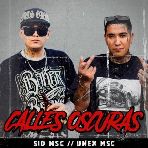 Album Calles Oscuras (Explicit) from Sid MSC