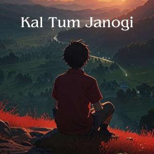 Dengarkan lagu Kal Tum Janogi nyanyian noteNox dengan lirik