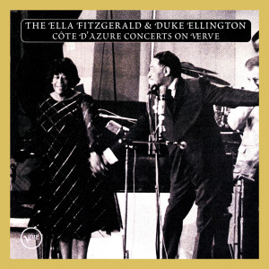 อัลบัม The Ella Fitzgerald & Duke Ellington Cote D'Azur Concerts On Verve ศิลปิน Ella Fitzgerald