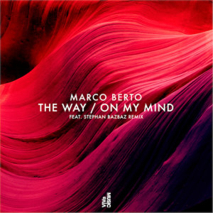 อัลบัม The Way / On My Mind ศิลปิน Marco Berto