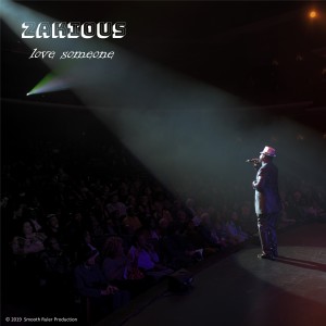 Dengarkan Love Someone lagu dari Zakious Cooper dengan lirik