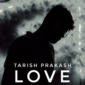 Tarish Prakash的专辑Love
