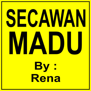 收聽Rena的Secawan Madu歌詞歌曲