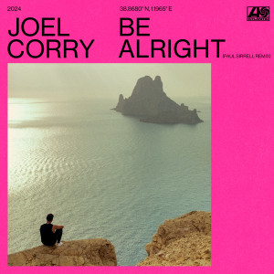 Joel Corry的專輯Be Alright (Paul Sirrell Remix)