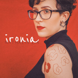 ดาวน์โหลดและฟังเพลง Ironia พร้อมเนื้อเพลงจาก Nathália Lia