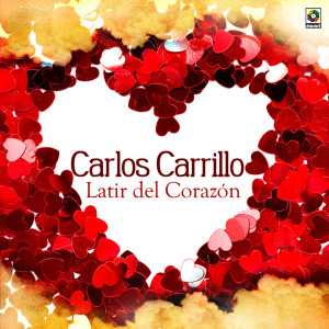 Carlos Carrillo的專輯Latir Del Corazón