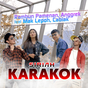 Listen to Siriah Karakok song with lyrics from Rambun Pamenan