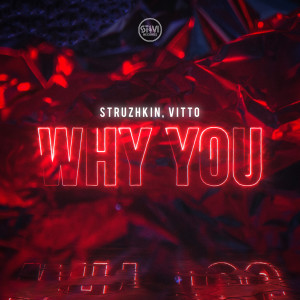 Listen to Why You song with lyrics from Struzhkin