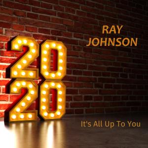 Album Its All Up To You from Ray Johnson