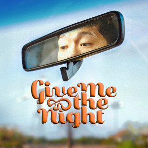 อัลบัม Give Me the Night (feat. 박재범) ศิลปิน Otis Lim