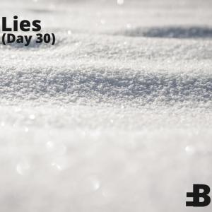 Dengarkan lagu Lies (Day 30) nyanyian Bufri dengan lirik