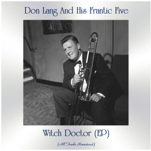 Listen to Four Brothers (Remastered 2017) song with lyrics from Don Lang and His Frantic Five