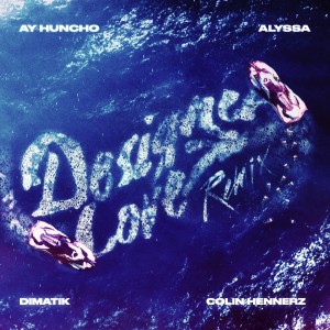 Album Designer Love (Dimatik and Colin Hennerz Remix) (Explicit) oleh Ay Huncho