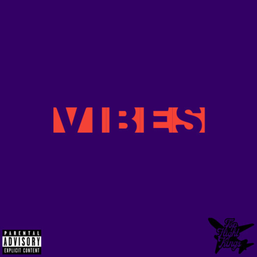 Vibes (Explicit)