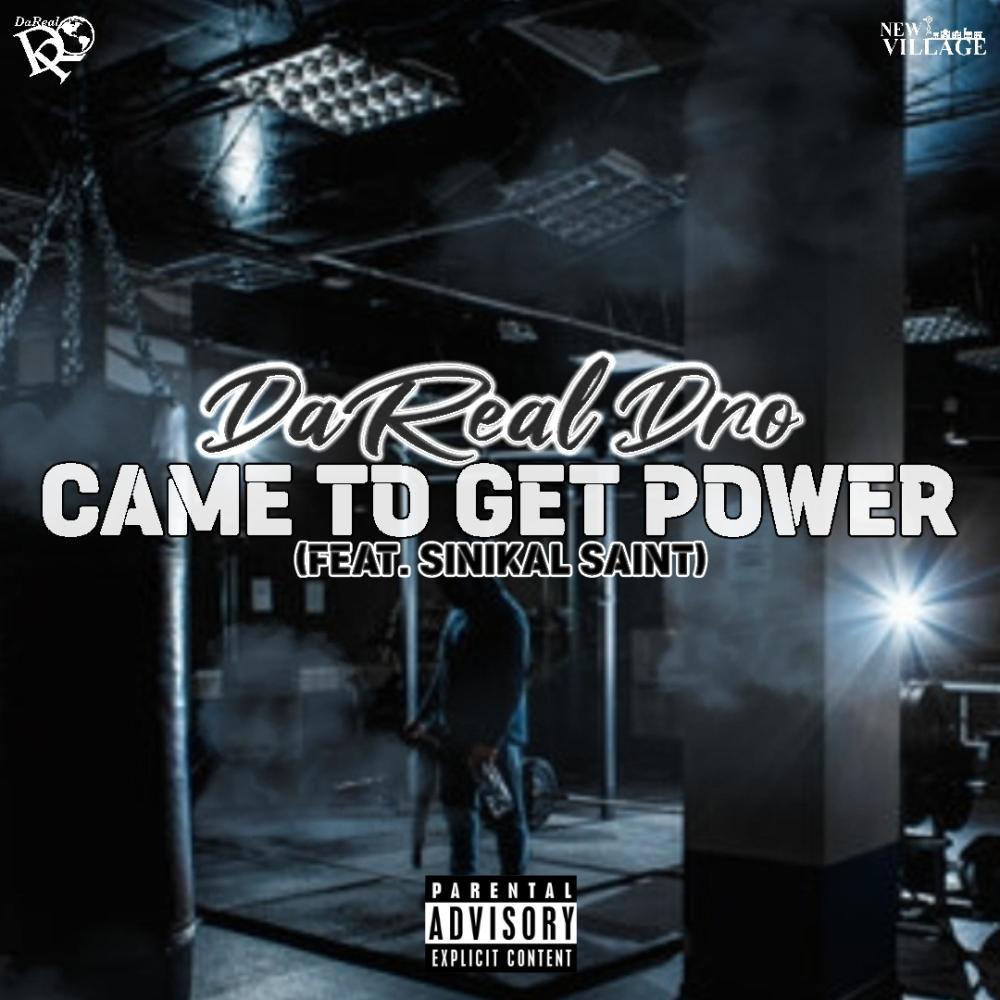 Came To Get Power (feat. Sinikal Saint) (Explicit)