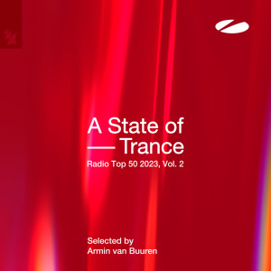 Armin Van Buuren的專輯A State of Trance Radio Top 50 - 2023, Vol. 2