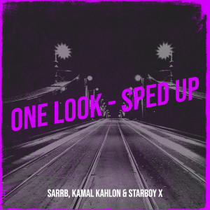 Listen to One Look - Sped Up song with lyrics from SARRB