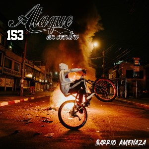 Dengarkan lagu Cuesta Abajo (Explicit) nyanyian Ataque En Contra 153 dengan lirik