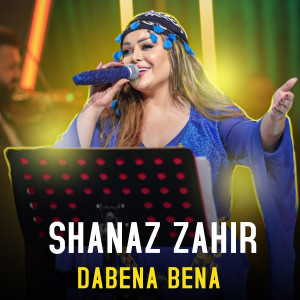 Album Dabena Bena (Live) from Shanaz Zahir