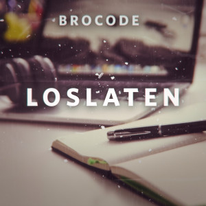 收聽BroCode的Loslaten (Explicit)歌詞歌曲