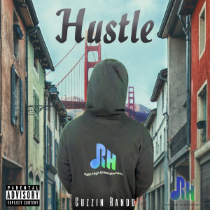 Cuzzin Rando的专辑Hustle (Explicit)
