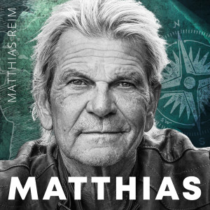 Matthias Reim的專輯MATTHIAS
