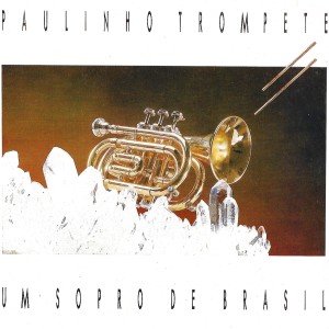 ดาวน์โหลดและฟังเพลง Tromboneando พร้อมเนื้อเพลงจาก Paulinho Trompete