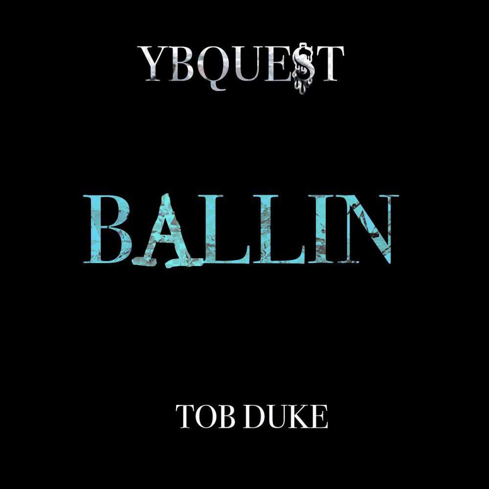 BALLIN (feat. TOB Duke) (Explicit)