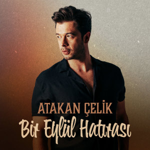 Album Bir Eylül Hatırası from Atakan Çelik