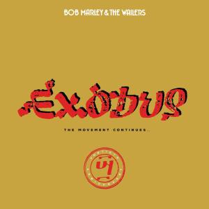 ดาวน์โหลดและฟังเพลง Exodus (Exodus 40 Mix) พร้อมเนื้อเพลงจาก Bob Marley & The Wailers