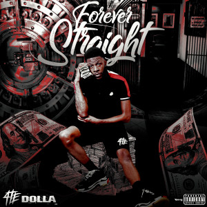 Album Forever Straight (Explicit) from 4TE Dolla