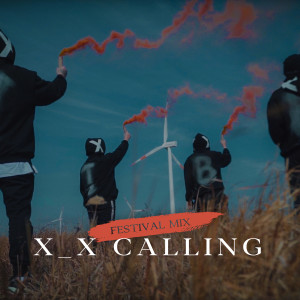 ดาวน์โหลดและฟังเพลง Calling (Festival Mix) พร้อมเนื้อเพลงจาก X_X