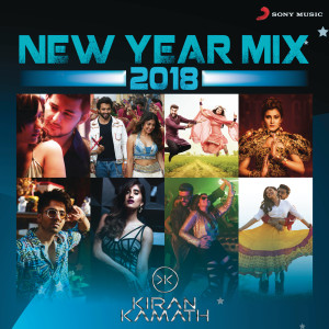 ดาวน์โหลดและฟังเพลง New Year Mix 2018 (DJ Kiran Kamath) พร้อมเนื้อเพลงจาก Jaani